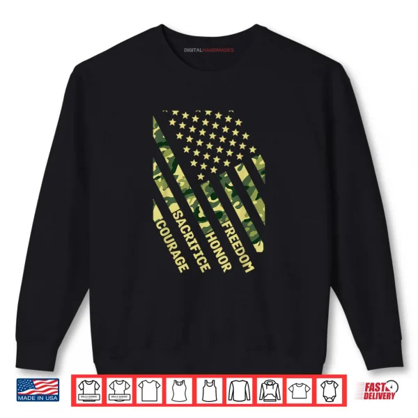 Sweatshirt Freedom Honor Courage Sacrifice American Flag Veterans Day Shirt