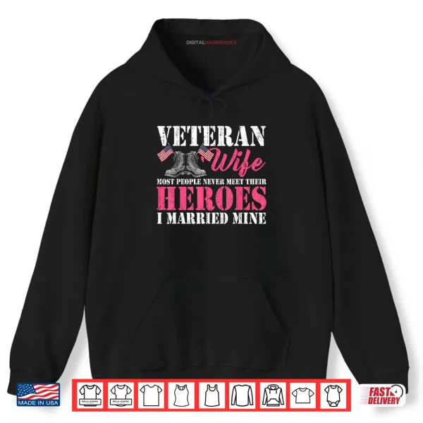 Hoodie Veteran Wife Married Mine Proud Military Husband Veteran Day Shirt