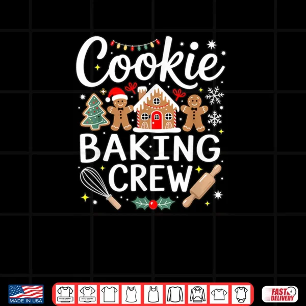 Design Cookie Baking Crew Party in MOMS Kitchen Holiday Family Shirt