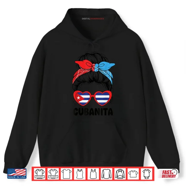 Hoodie Cubanita Cuban Girl Latina Cuba Flag Shirt