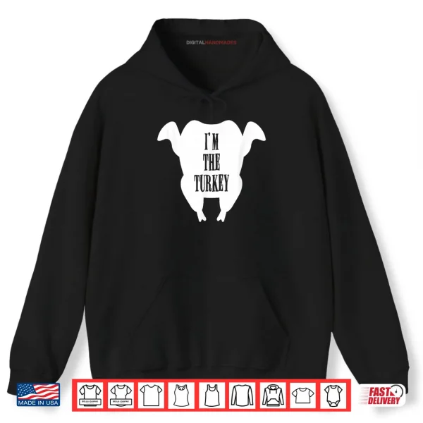 Hoodie I Love Stuffing The Turkey Im The Turkey Couple Matching Shirt