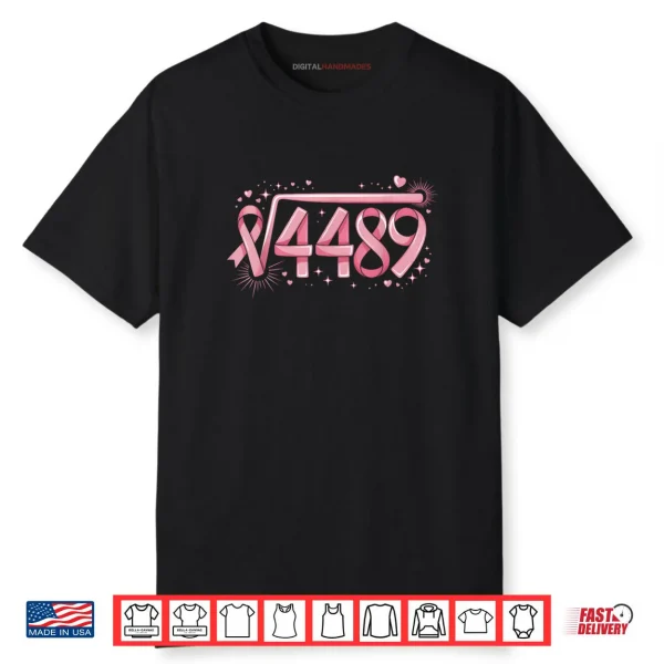 67 Funny Math Root 4489 Breast Cancer Awareness Pink Ribbon Shirt