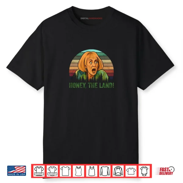 Honey The Land Sylvia Browne Shirt