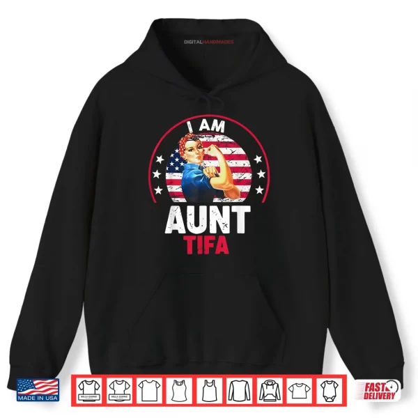 Hoodie I Am Aunt Tifa Womans Girl Aunt Tifa America Flag Shirt