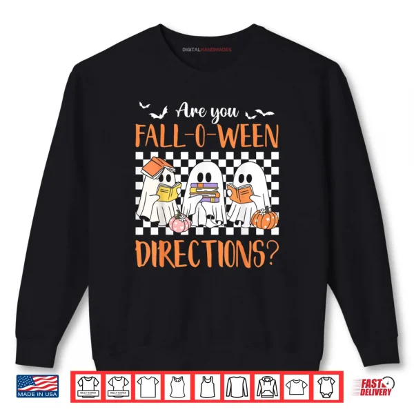 Sweatshirt Retro are You Fall O Ween Directions Teacher Halloween Ghost Shirt