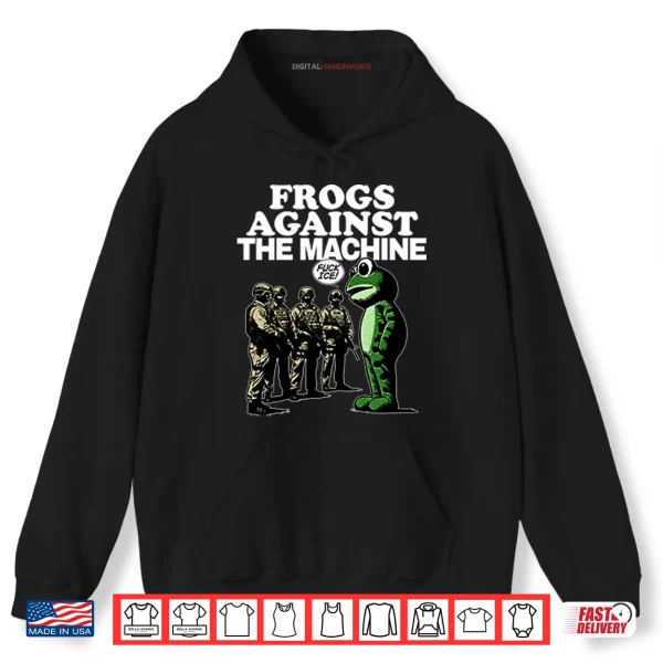Hoodie Portland Frogs Against The Machine Shirt