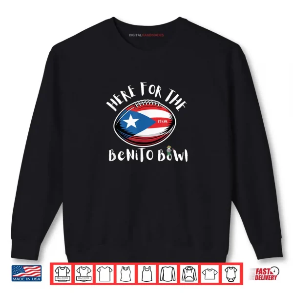 Sweatshirt Here for The Benito Bowl Puerto Rico Flag Football Boricua Shirt