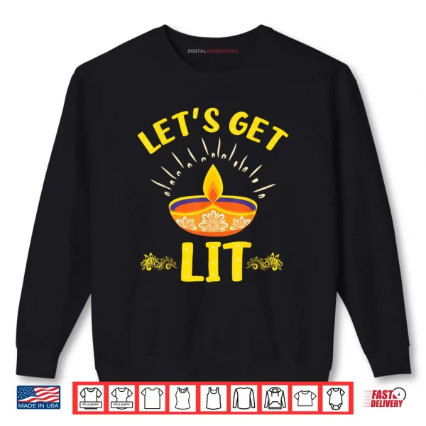 Sweatshirt Lets Get Lit Happy Diwali Funny Festival Proud Indian Shirt