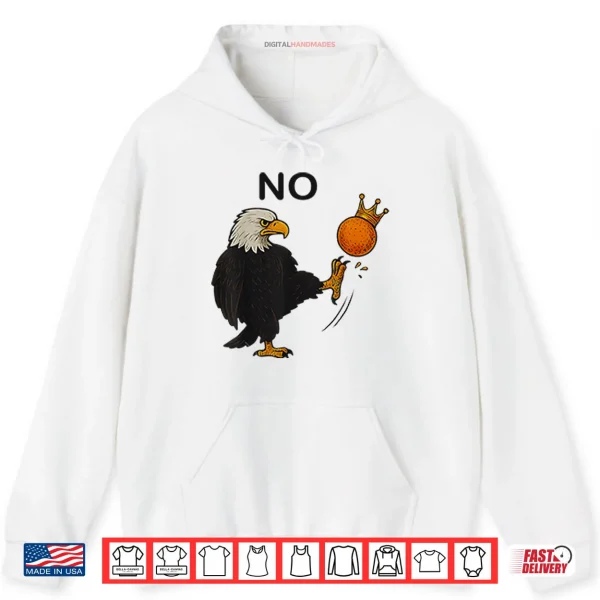 Hoodie No Kings In America Shirt
