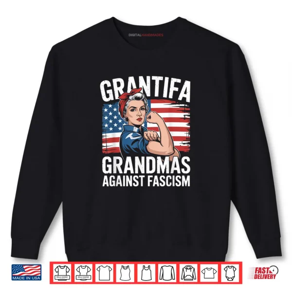Sweatshirt Grantifa Grandmas Against Fascism Flag Resist No Kings 50501 Shirt