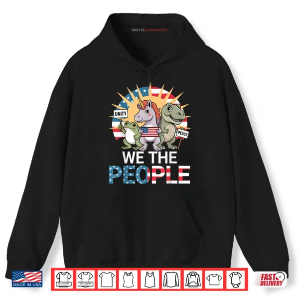 Hoodie We The People Funny Patriotic US Flag Unicorn Dinosaur Frog Shirt