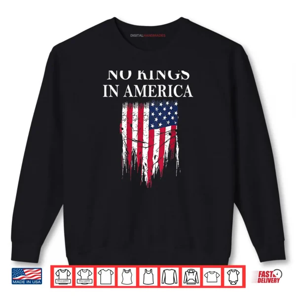 Sweatshirt No Kings in America America Flag Vintage No Kings Shirt