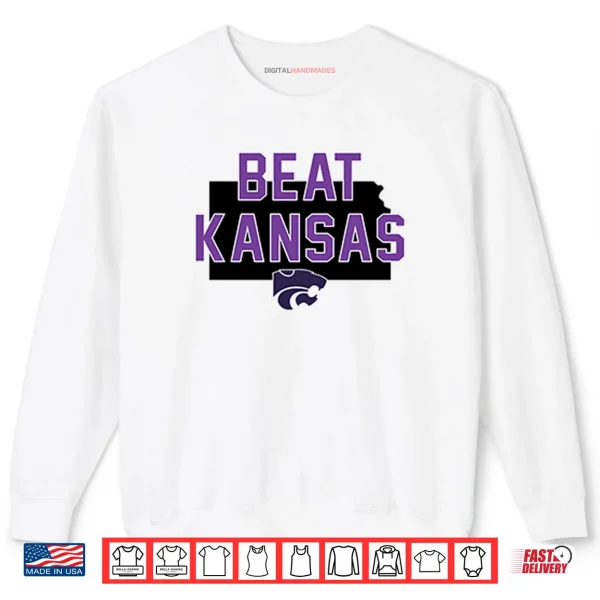 Sweatshirt K State Beat Kansas Shirt
