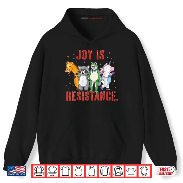 Hoodie Joy is Resistance Portland Frog Protest Shirt