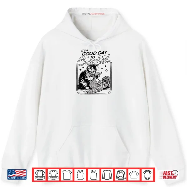 Hoodie Its A Good Day to Crochet Girl Women Gift Raglan Shirt