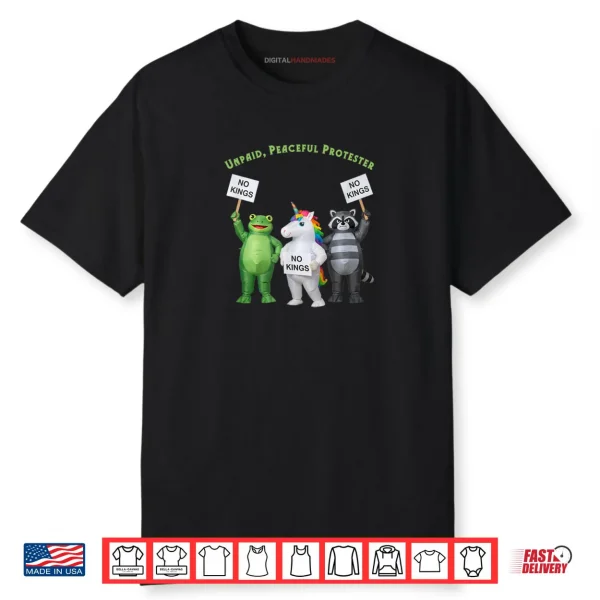No Kings Unpaid Peaceful Protester Frog and Unicorn Shirt