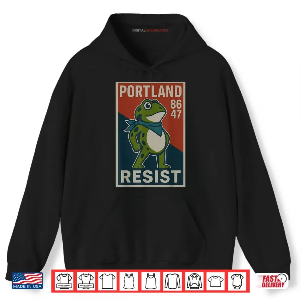 Hoodie Portland 8647 Frog Resist Protest Retro Vintage Shirt