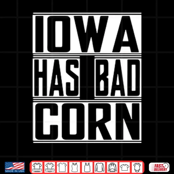 Flyers A Festival On Ice T Shirt 3 Design Iowa Has Bad Corn Shirt