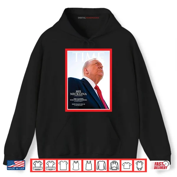 Hoodie Parody Of Trump On Magazine Cover Shirt