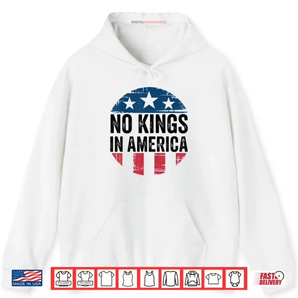 No Kings in America Vintage Shirt 2 Hoodie No Kings in America Vintage Shirt