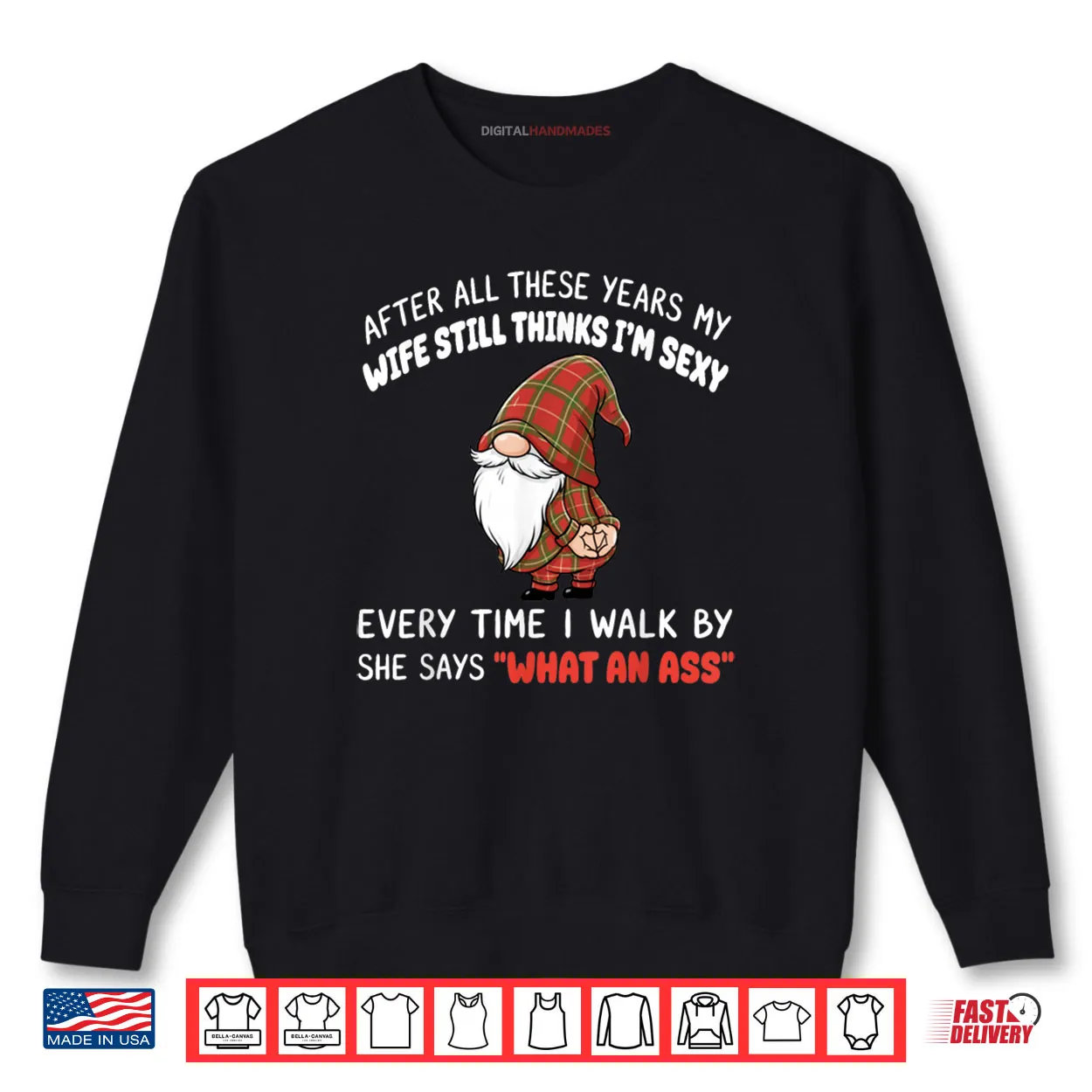 After All These Years My Wife Still Thinks I’m Sexy Every Shirt After All These Years My Wife Still Thinks I’m Sexy Every Shirt