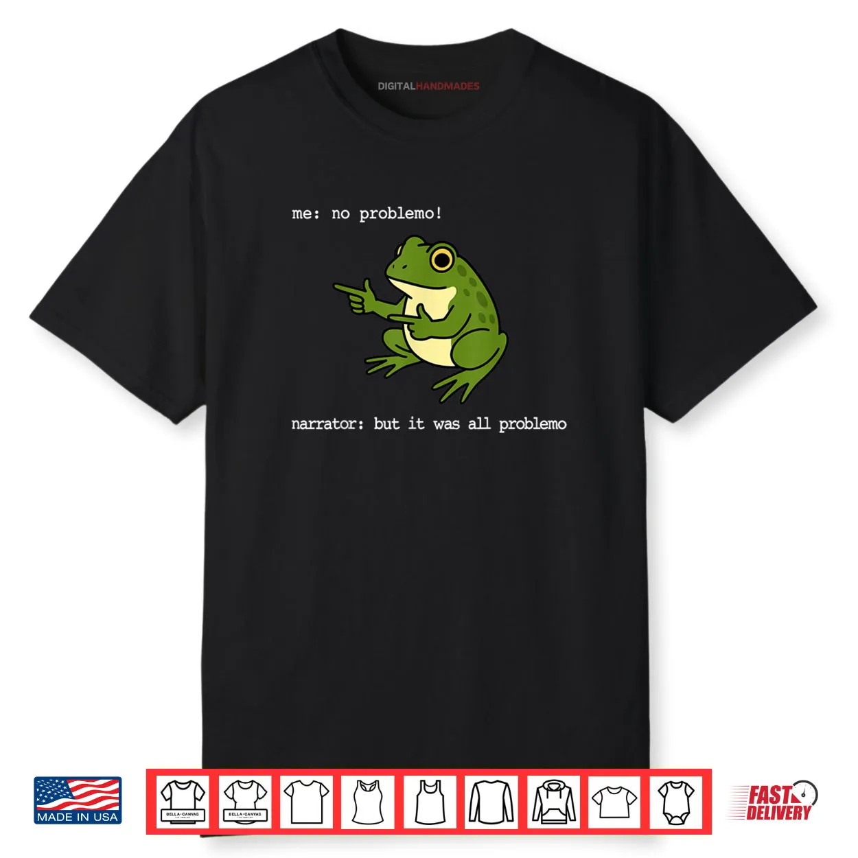 Frog Me No Problemo Narrator But It was All Problemo Funny Shirt Frog Me No Problemo Narrator But It was All Problemo Funny Shirt