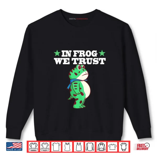In Frog We Trust Portland Frog Protest Shirt 1 Sweatshirt In Frog We Trust Portland Frog Protest Shirt