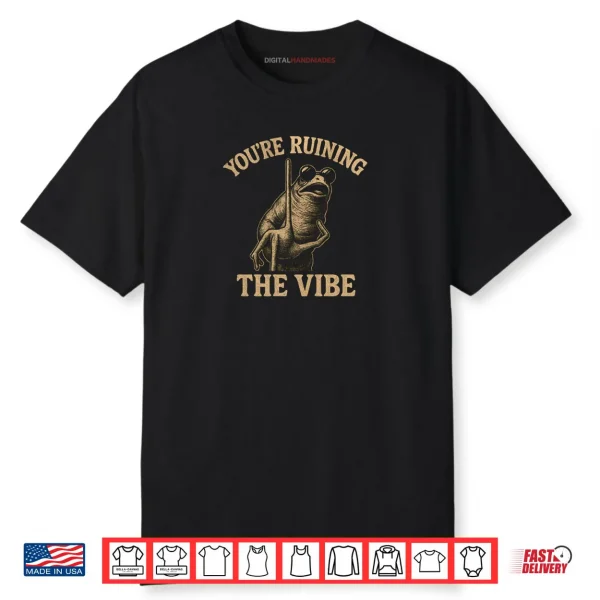 Marcus The Worm You’re Ruining The Vibe Shirt Marcus The Worm You’re Ruining The Vibe Shirt