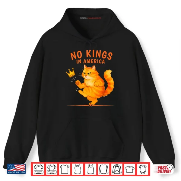 Hoodie No Kings in America Patriotic Political Cat Shirt