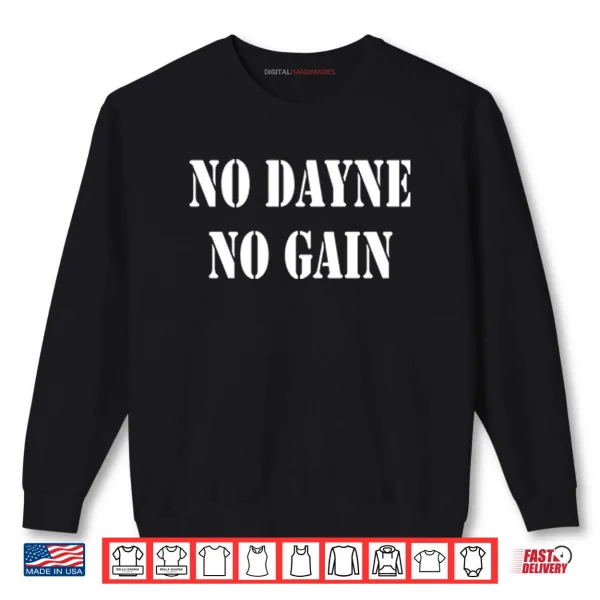 Sweatshirt No Dayne No Gain Ron Dayne Shirt