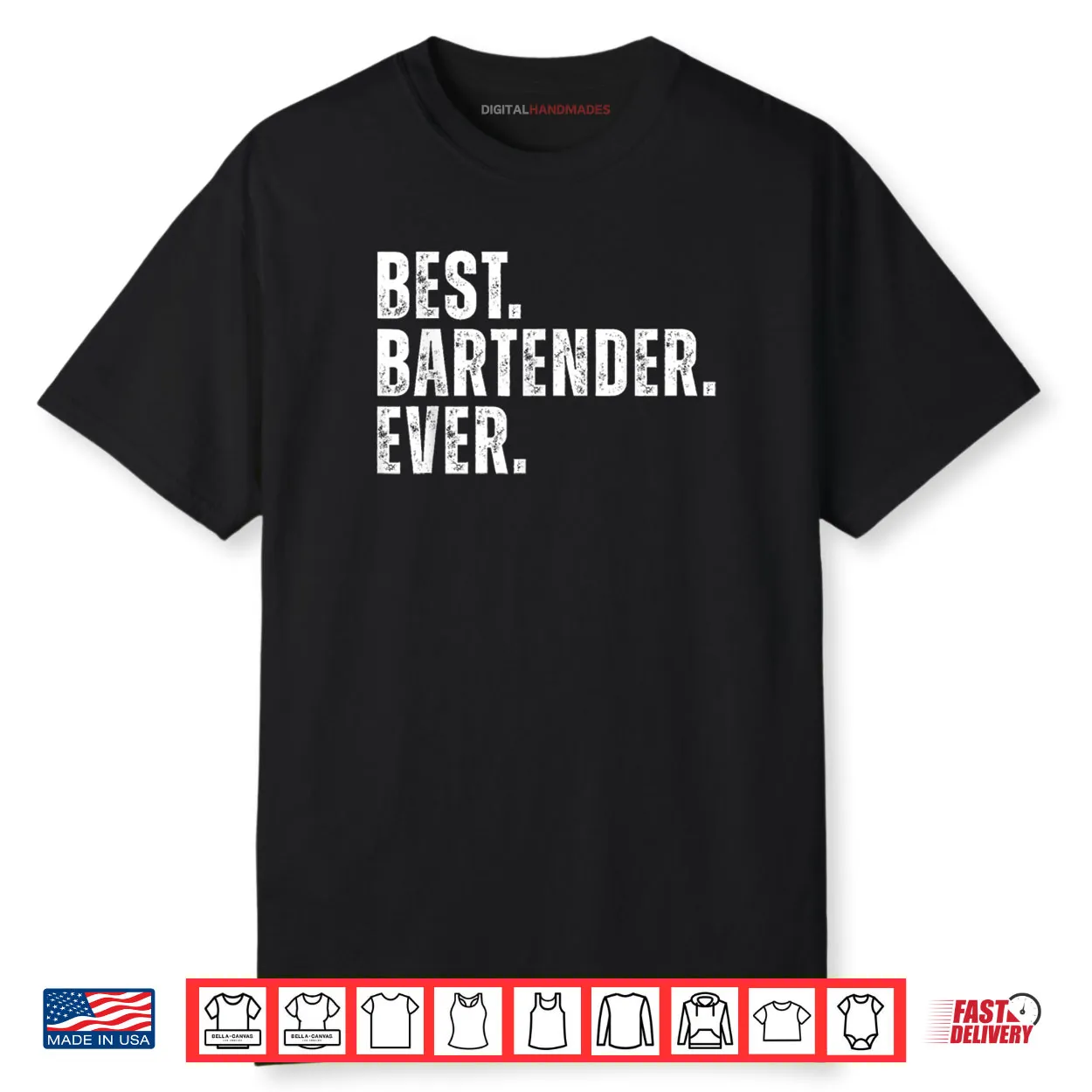 Best Bartender Ever Funny Bartending Shirt Best Bartender Ever Funny Bartending Shirt