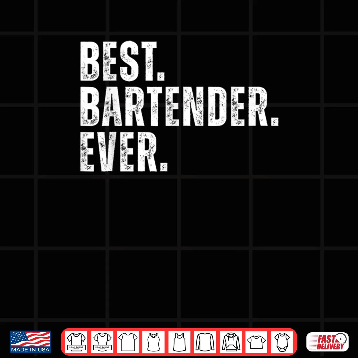 Best Bartender Ever Funny Bartending Shirt Best Bartender Ever Funny Bartending Shirt