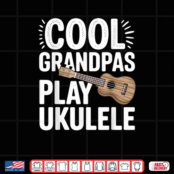 Design Cool Ukulele Art for Grandpa Men Music Lover Ukulele Player Shirt