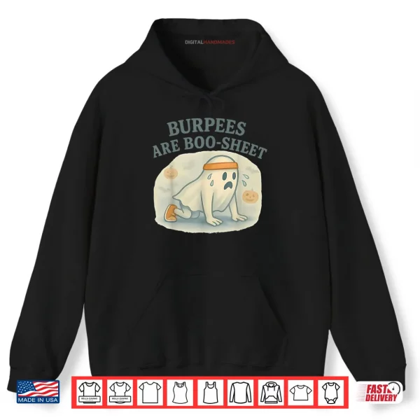 Burpees are Boo Sheet Shirt 2 Hoodie Burpees are Boo Sheet Shirt