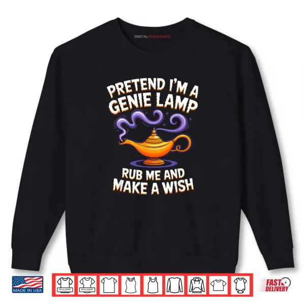 I'm a Genie Lamp Funny Lazy Halloween Costume Pretend Shirt 1 Sweatshirt Im a Genie Lamp Funny Lazy Halloween Costume Pretend Shirt