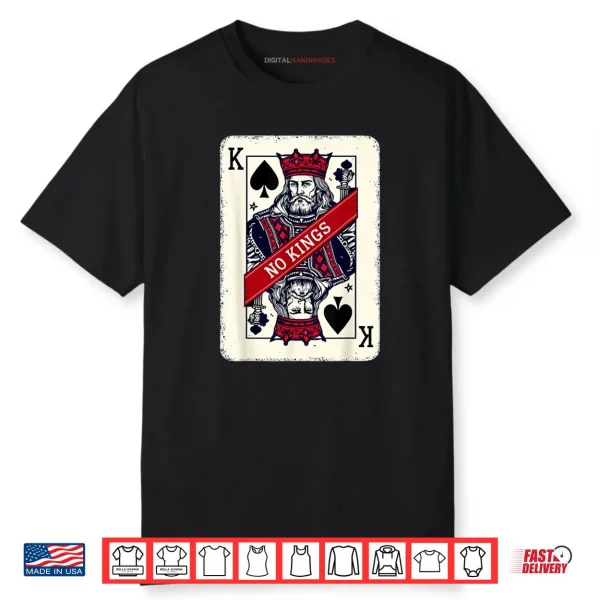 King Card No Kings Statement Art Shirt King Card No Kings Statement Art Shirt