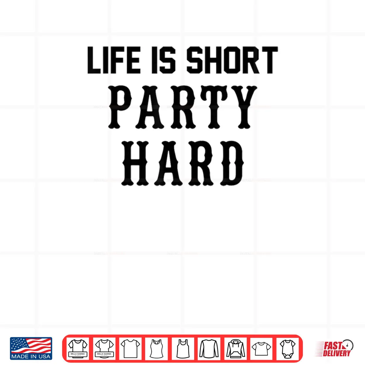 Life is Short Party Hard Shirt Life is Short Party Hard Shirt