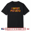 Sweet Potato Grouchy Potato Shirt