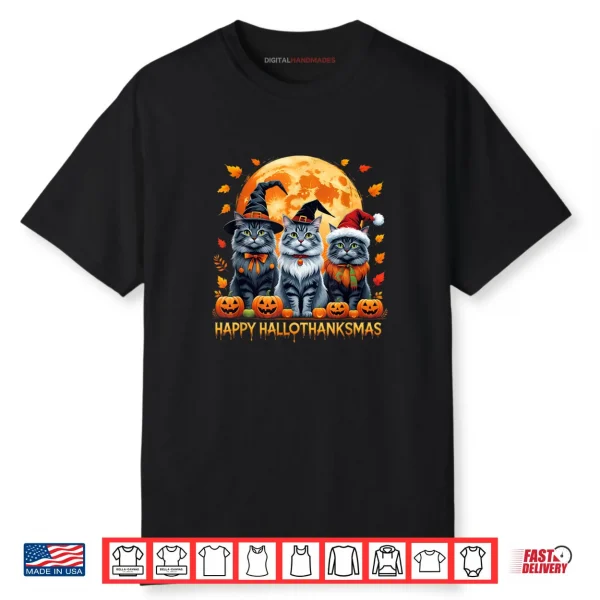 Happy Hallothanksmas Halloween Thanksgiving Christmas Cats Shirt