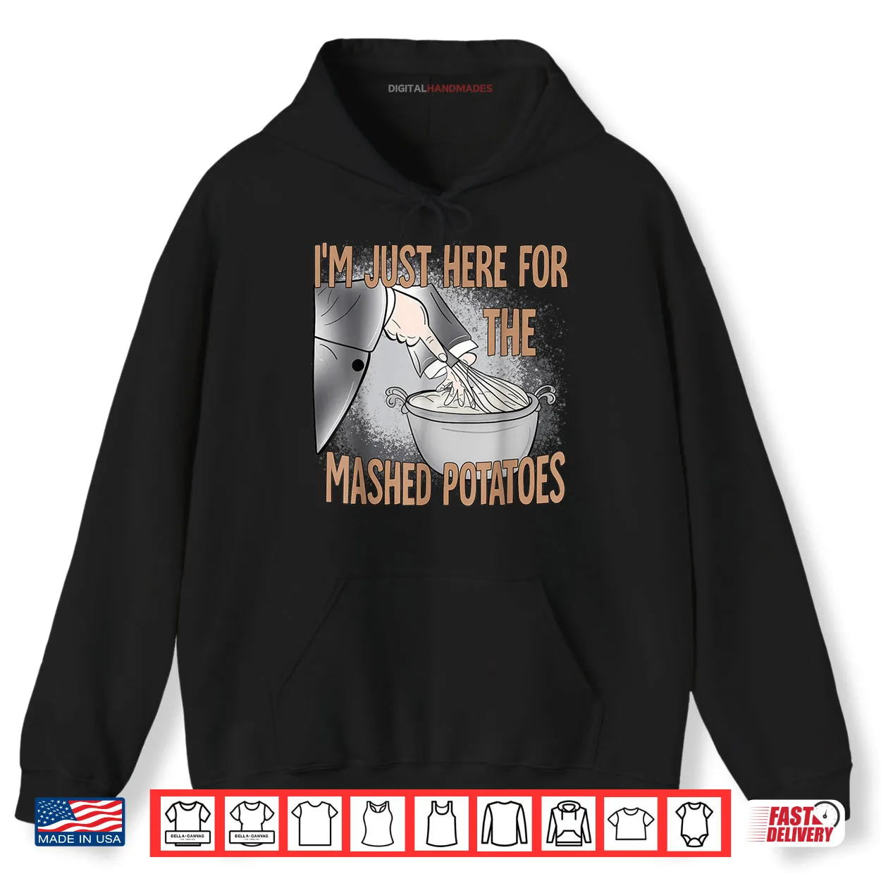 I’m Just Here for The Mashed Potatoes Thanksgiving Food Shirt I’m Just Here for The Mashed Potatoes Thanksgiving Food Shirt