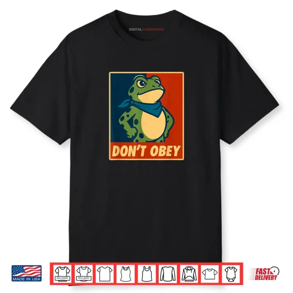 Don’t Obey Frog Retro Protest Poster Shirt Don’t Obey Frog Retro Protest Poster Shirt