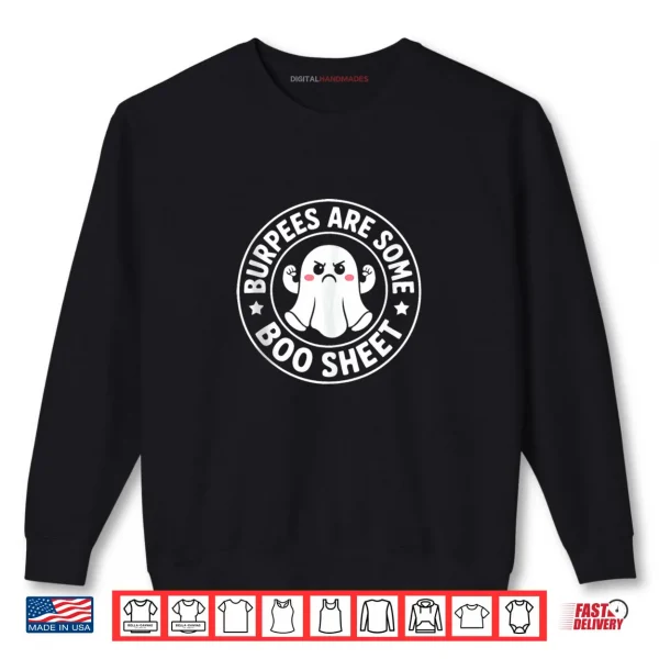 Sweatshirt Burpees are Some Boo Sheet Spooky Halloween Ghost Fitness Shirt