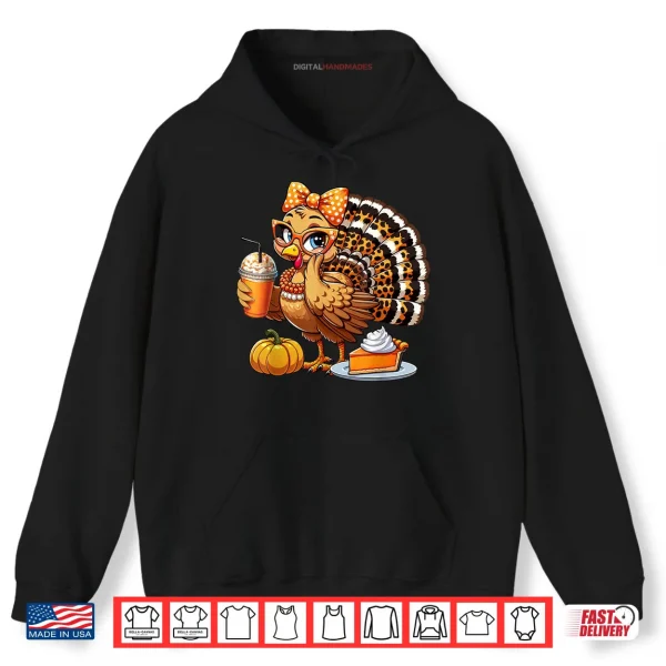 Cute Turkey Drinking Coffee Thanksgiving Womens Turkey Day Shirt 2 Hoodie Cute Turkey Drinking Coffee Thanksgiving Womens Turkey Day Shirt