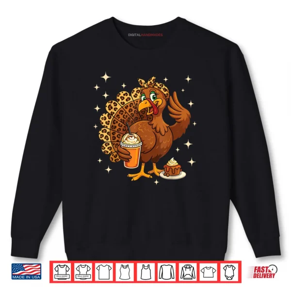 Sweatshirt Turkey Drinking Coffee Fall Thanksgiving Costume Shirt