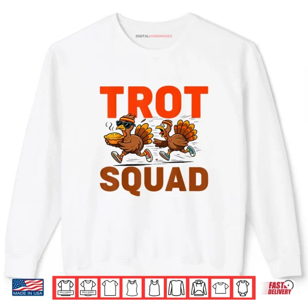 Sweatshirt Turkey Trot Squad Thanksgiving Turkeys Running for Pie Shirt