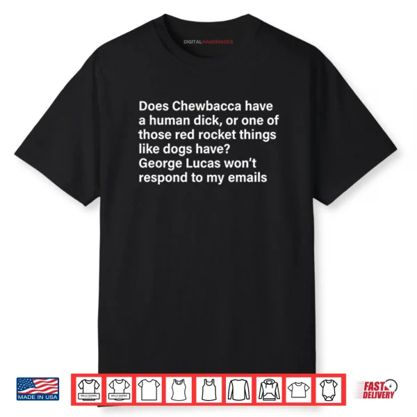 Does Chewbacca Have A Human Dick Shirt