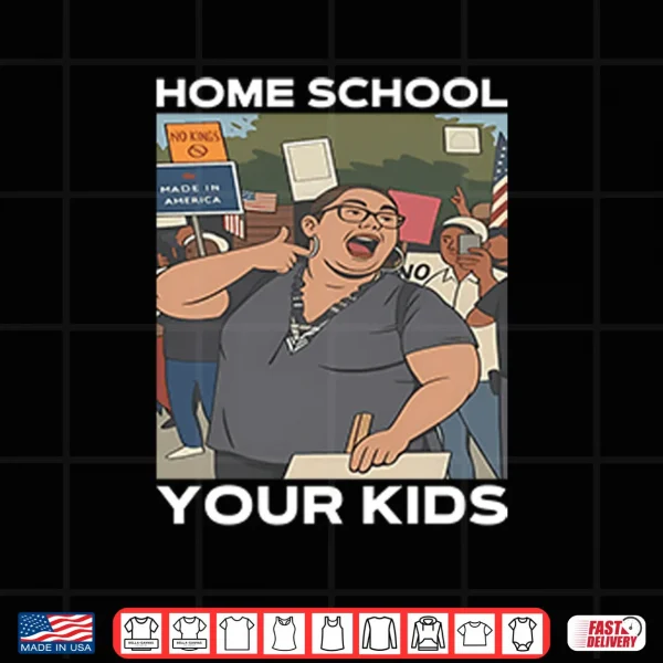 Home School Your Kids Lucy Martinez No Kings Protest Shirt 3 Design Home School Your Kids Lucy Martinez No Kings Protest Shirt