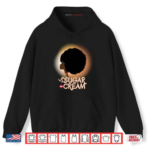 Hoodie African American Black British Afro Latina Woman with Afro Shirt