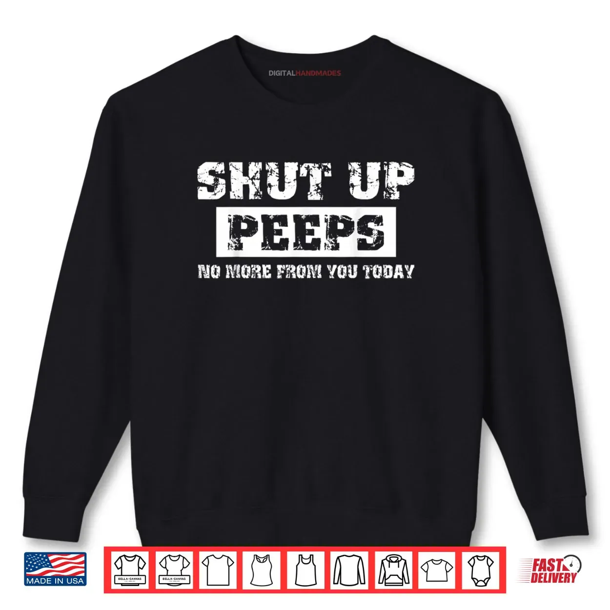 Shut Up Peeps Shirt Shut Up Peeps Shirt
