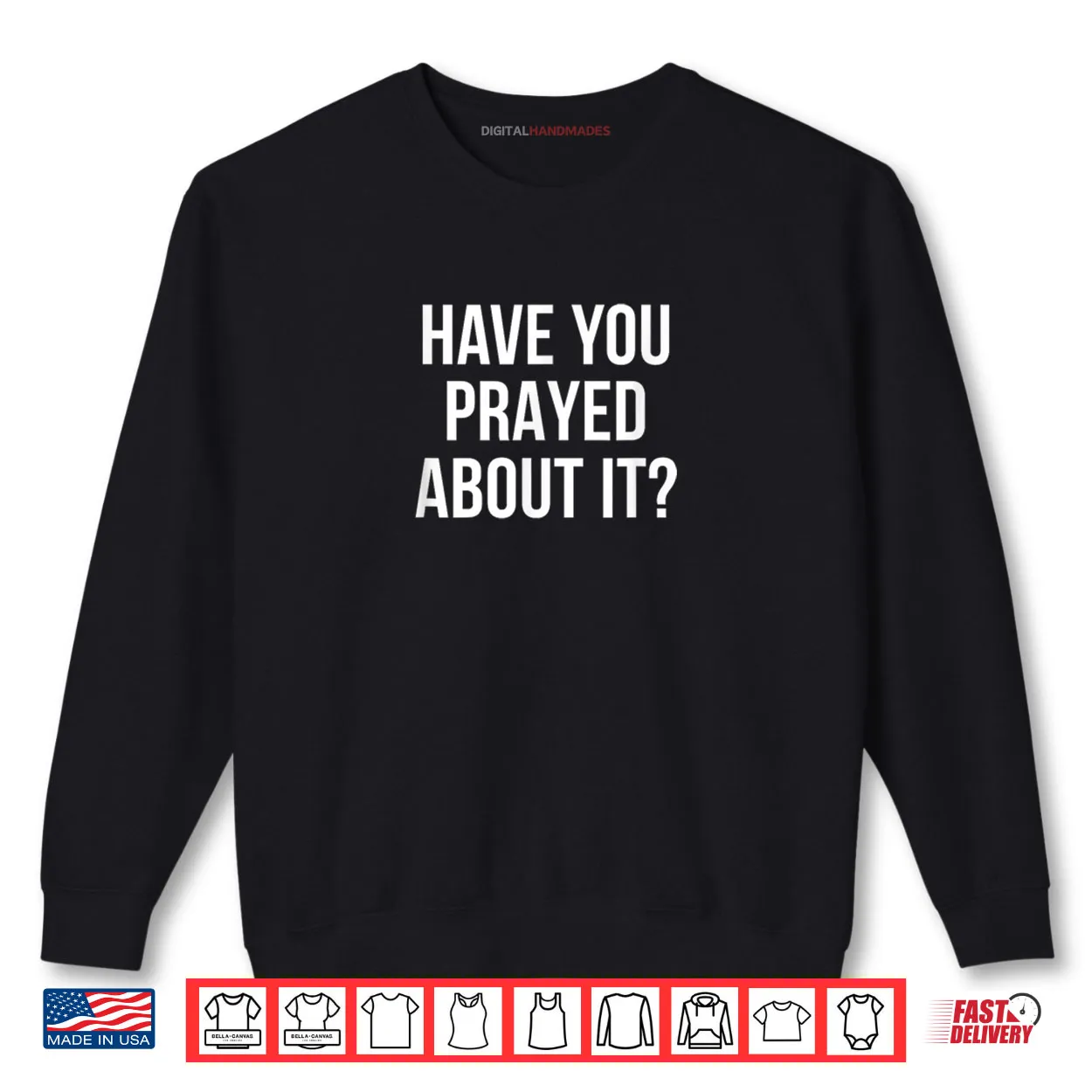 Have You Prayed About It Shirt Have You Prayed About It Shirt